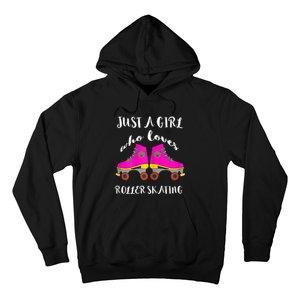 Just A Girl Who Loves Roller Skating Roller Skates Skaters Hoodie