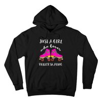 Just A Girl Who Loves Roller Skating Roller Skates Skaters Hoodie