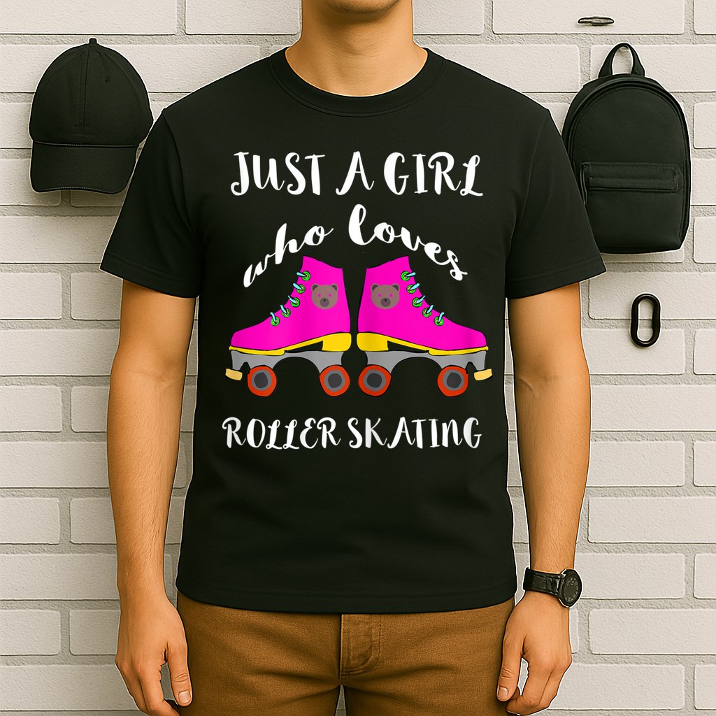 Just A Girl Who Loves Roller Skating Roller Skates Skaters T-Shirt