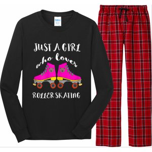 Just A Girl Who Loves Roller Skating Roller Skates Skaters Long Sleeve Pajama Set