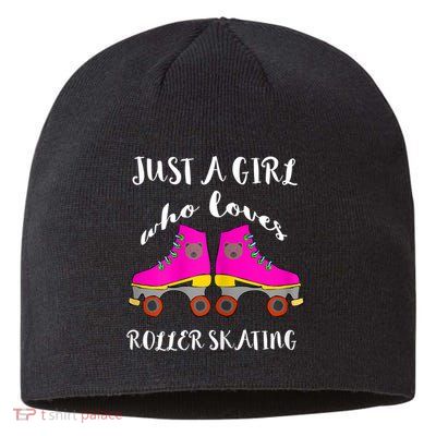 Just A Girl Who Loves Roller Skating Roller Skates Skaters Sustainable Beanie