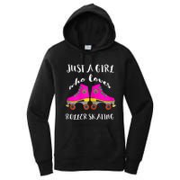 Just A Girl Who Loves Roller Skating Roller Skates Skaters Women's Pullover Hoodie