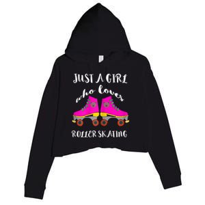 Just A Girl Who Loves Roller Skating Roller Skates Skaters Crop Fleece Hoodie