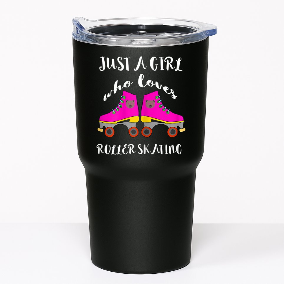 Just A Girl Who Loves Roller Skating Roller Skates Skaters Tumbler