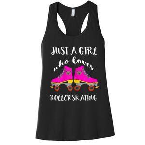 Just A Girl Who Loves Roller Skating Roller Skates Skaters Women's Racerback Tank