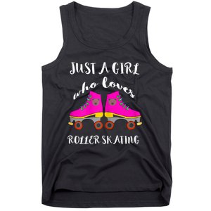 Just A Girl Who Loves Roller Skating Roller Skates Skaters Tank Top