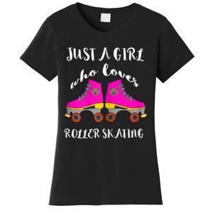 Just A Girl Who Loves Roller Skating Roller Skates Skaters Women's T-Shirt