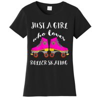 Just A Girl Who Loves Roller Skating Roller Skates Skaters Women's T-Shirt