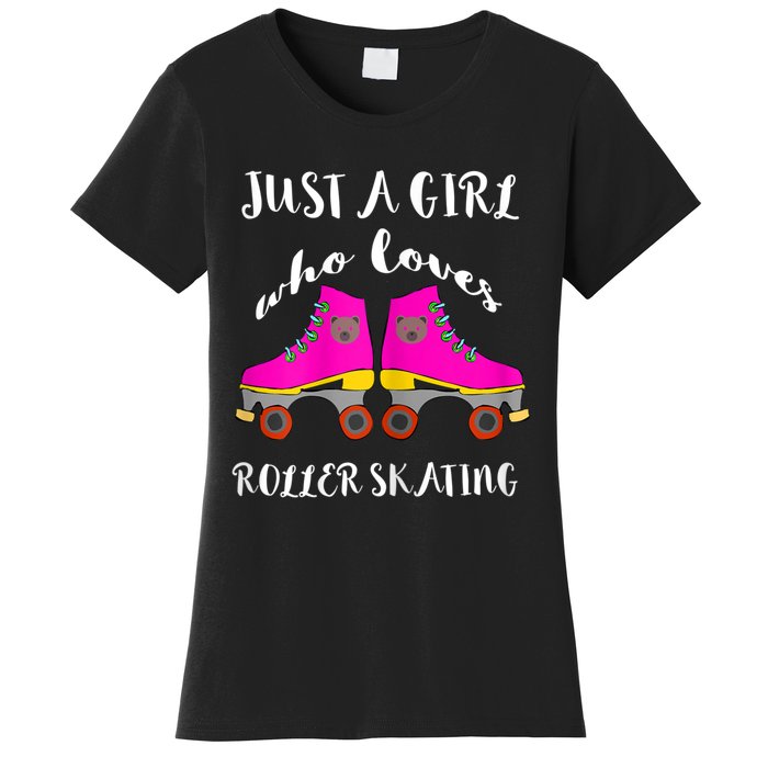 Just A Girl Who Loves Roller Skating Roller Skates Skaters Women's T-Shirt