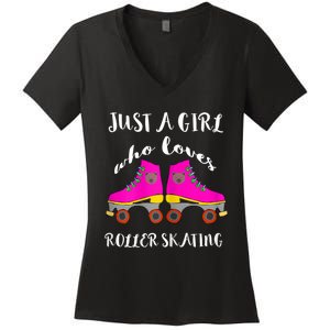 Just A Girl Who Loves Roller Skating Roller Skates Skaters Women's V-Neck T-Shirt