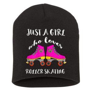 Just A Girl Who Loves Roller Skating Roller Skates Skaters Short Acrylic Beanie