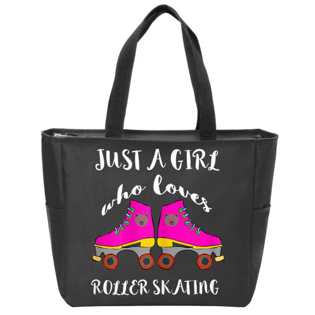 Just A Girl Who Loves Roller Skating Roller Skates Skaters Zip Tote Bag