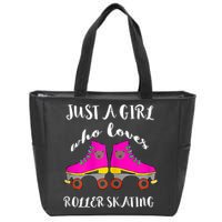 Just A Girl Who Loves Roller Skating Roller Skates Skaters Zip Tote Bag