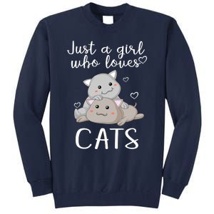 Just A Girl Who Loves Cats Tall Sweatshirt