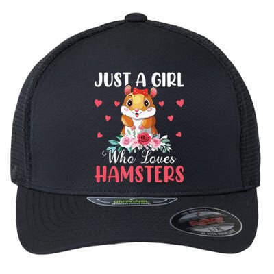 Just A Girl Who Loves Hamsters Hamster Flexfit Unipanel Trucker Cap