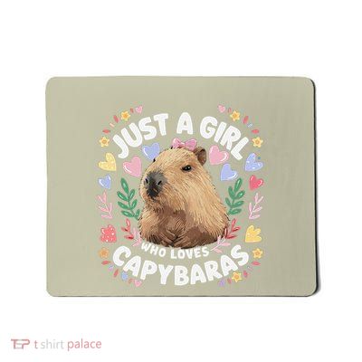 Just A Girl Who Loves Capybaras Cute Capybara Lover Rodent Mousepad