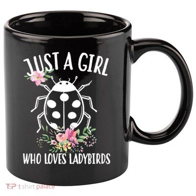 Just A Girl Who Loves Ladybugs 11oz C Handle Ceramic Mug