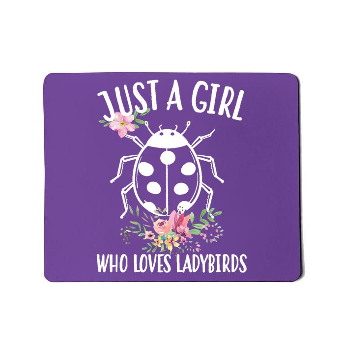 Just A Girl Who Loves Ladybugs Mousepad