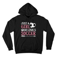 Just A Girl Who Loves Soccer Cute Soccer Lover Hoodie