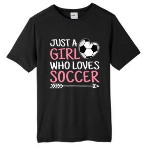 Just A Girl Who Loves Soccer Cute Soccer Lover Tall Fusion ChromaSoft Performance T-Shirt