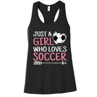 Just A Girl Who Loves Soccer Cute Soccer Lover Women's Racerback Tank