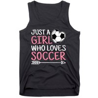 Just A Girl Who Loves Soccer Cute Soccer Lover Tank Top