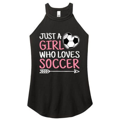 Just A Girl Who Loves Soccer Cute Soccer Lover Women's Perfect Tri Rocker Tank