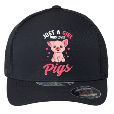 Just A Girl Who Loves Pigs Hog Lover Cute Farmer Flexfit Unipanel Trucker Cap