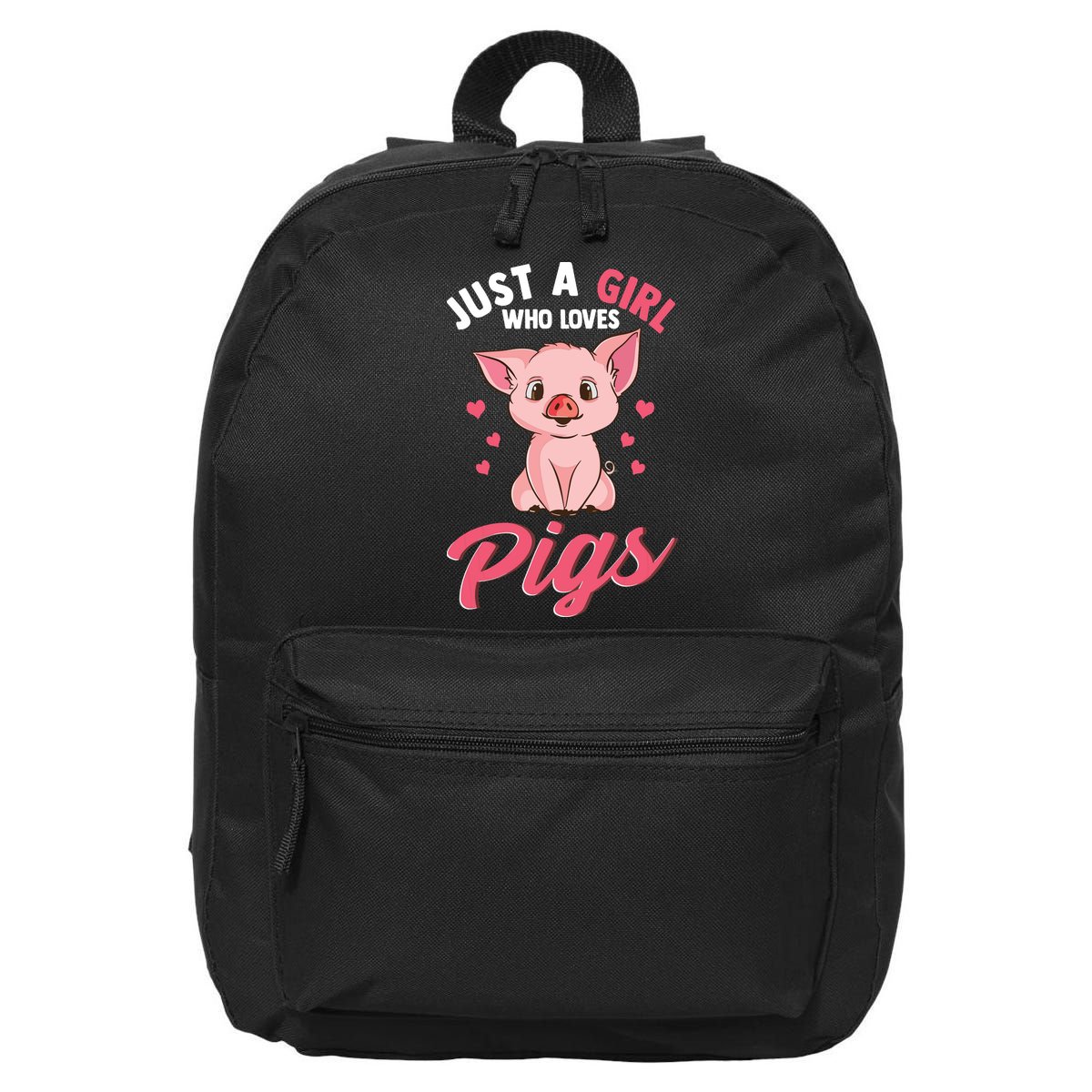 Just A Girl Who Loves Pigs Hog Lover Cute Farmer 16 in Basic Backpack