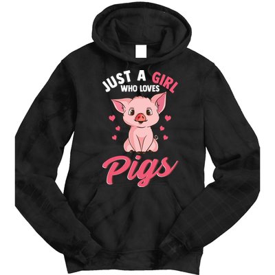 Just A Girl Who Loves Pigs Hog Lover Cute Farmer Tie Dye Hoodie