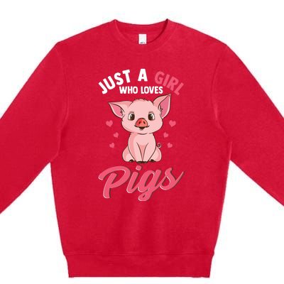 Just A Girl Who Loves Pigs Hog Lover Cute Farmer Premium Crewneck Sweatshirt