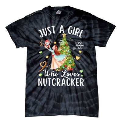 Just A Girl Who Loves Nutcrackers Christmas Ballet Dancing Tie-Dye T-Shirt