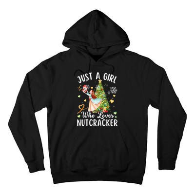 Just A Girl Who Loves Nutcrackers Christmas Ballet Dancing Tall Hoodie