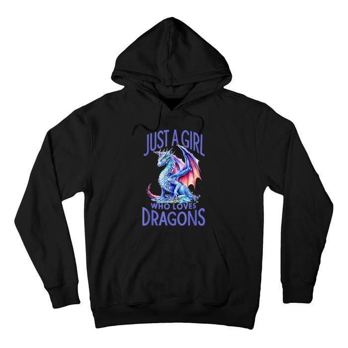 Just A Girl Who Loves Dragons Women Girl Blue Dragon Tall Hoodie