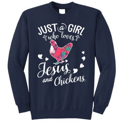 Just A Girl Who Loves Jesus And Chickens Farmer Lover Tall Sweatshirt