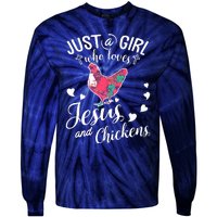 Just A Girl Who Loves Jesus And Chickens Farmer Lover Tie-Dye Long Sleeve Shirt