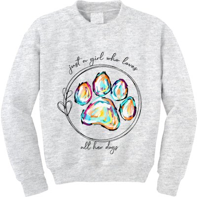 Just A Girl Who Loves All Her Dogs Dog Paw Kids Sweatshirt