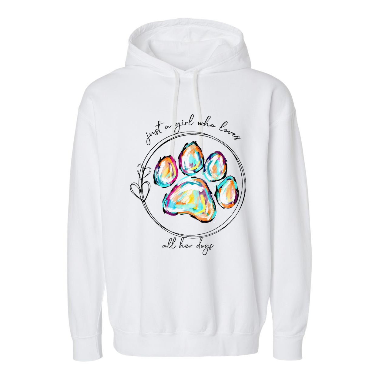Just A Girl Who Loves All Her Dogs Dog Paw Garment-Dyed Fleece Hoodie