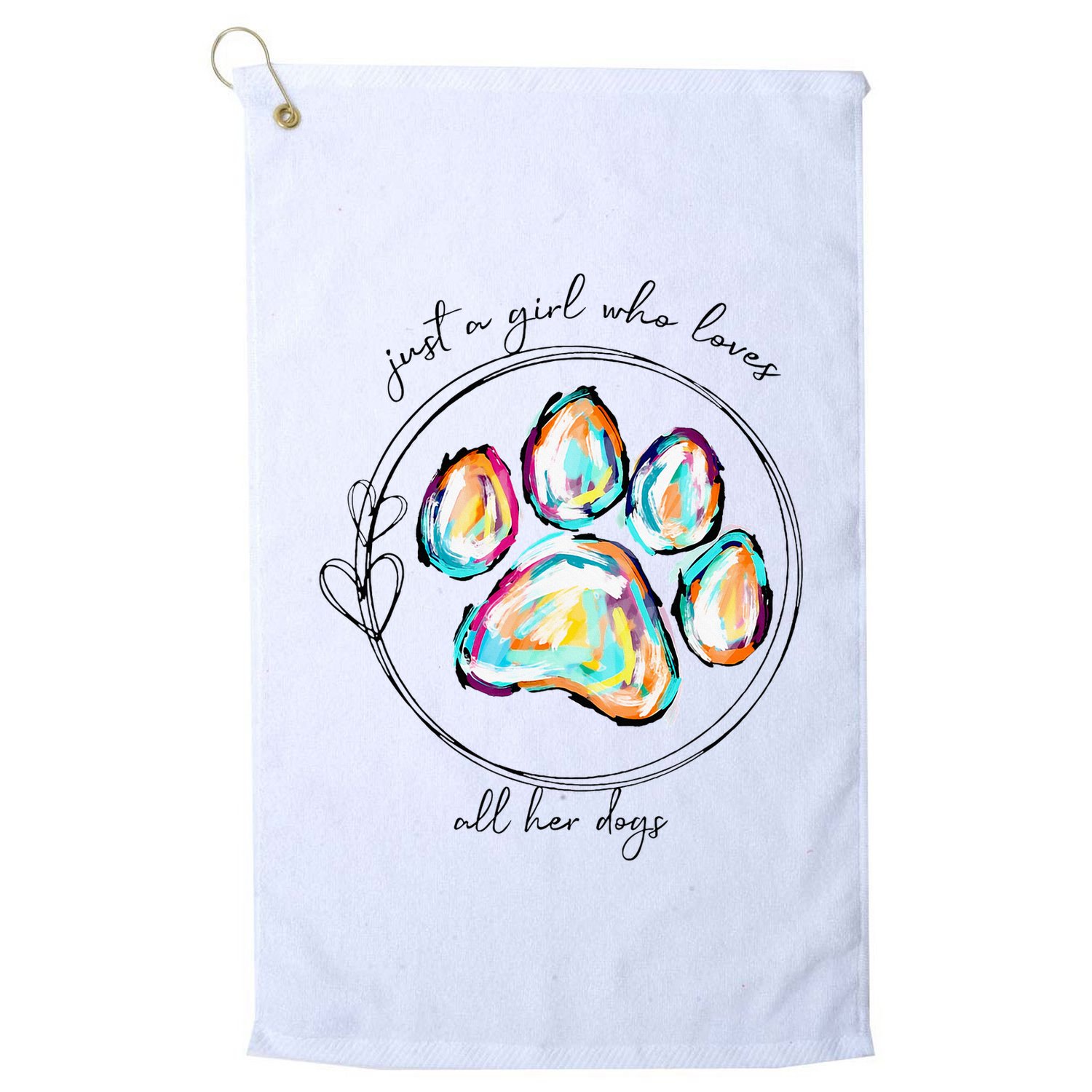 Just A Girl Who Loves All Her Dogs Dog Paw Golf Towel