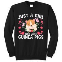 Just A Girl Who Loves Guinea Pigs Cute  Tall Sweatshirt