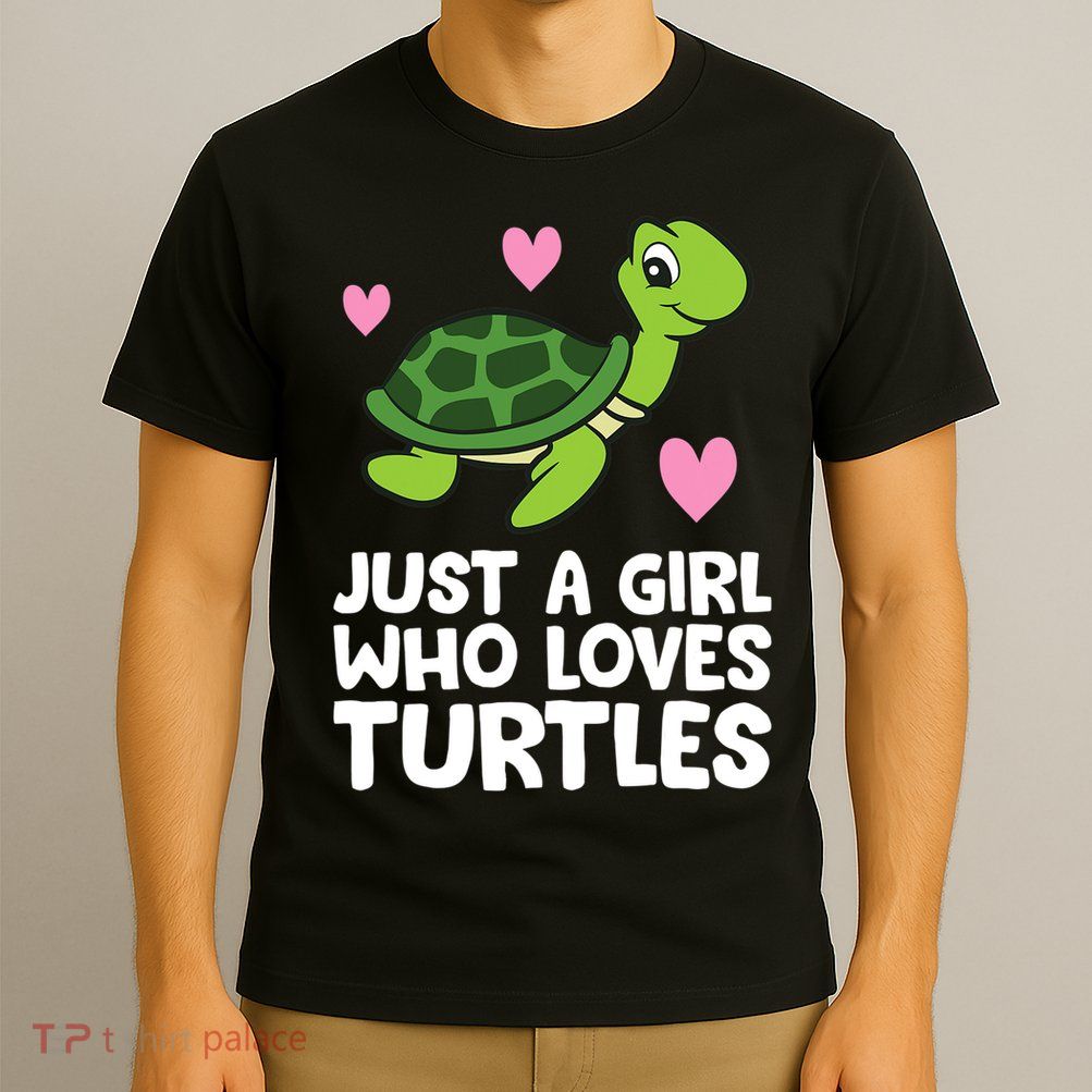 Just A Girl Who Loves Turtles T-Shirt