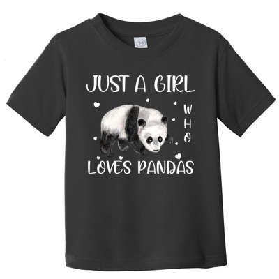 Just A Girl Who Loves Pandas Toddler T-Shirt
