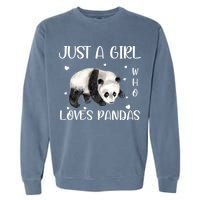 Just A Girl Who Loves Pandas Garment-Dyed Sweatshirt