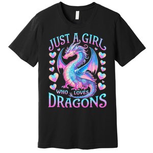 Just A Girl Who Loves Dragons Cute Dragon Premium T-Shirt