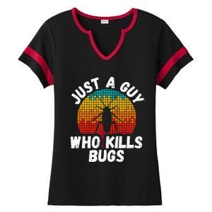 Just A Guy Who Kills Bugs Pest Control Exterminator Ladies Halftime Notch Neck Tee