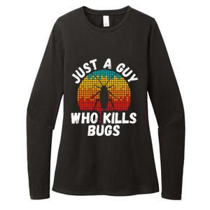 Just A Guy Who Kills Bugs Pest Control Exterminator Womens CVC Long Sleeve Shirt