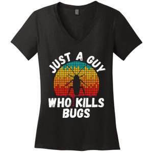 Just A Guy Who Kills Bugs Pest Control Exterminator Women's V-Neck T-Shirt