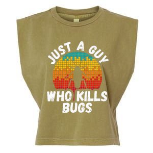 Just A Guy Who Kills Bugs Pest Control Exterminator Garment-Dyed Women's Muscle Tee