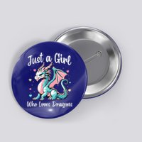 Just A Girl Who Loves Dragons Cute Dragon Pastel Color Button