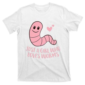 Just A Girl Who Loves Worms Cute Worm Girl T-Shirt